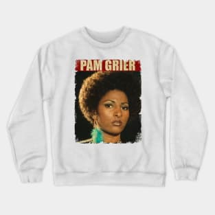 Pam Grier - NEW RETRO STYLE Crewneck Sweatshirt